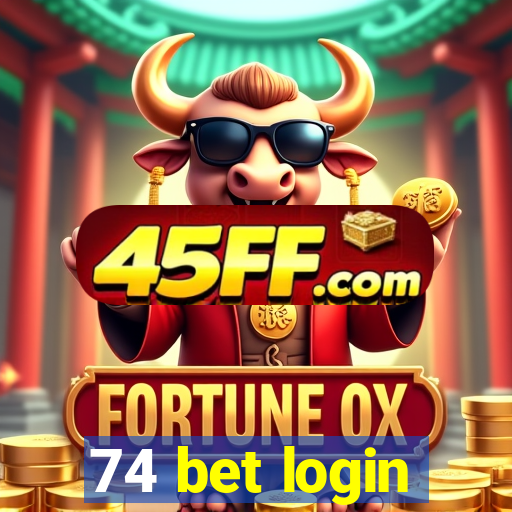 74 bet login